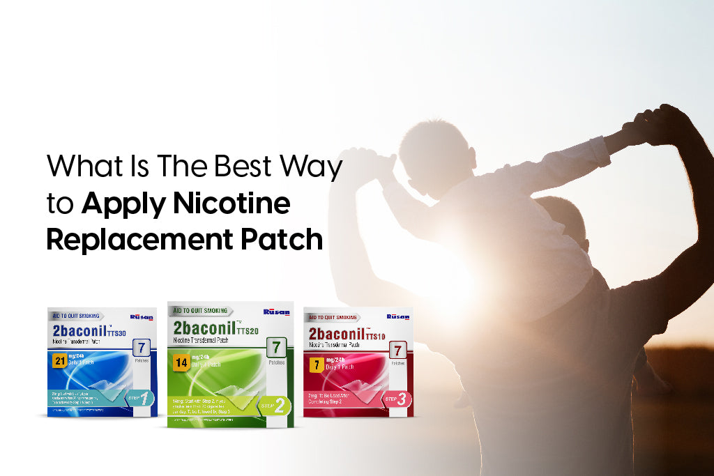 What Is The Best Way to Apply Nicotine Replacement Patch?